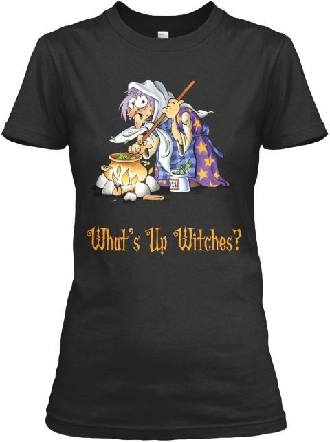 What S Up Witches Black Shirt Front Shirt