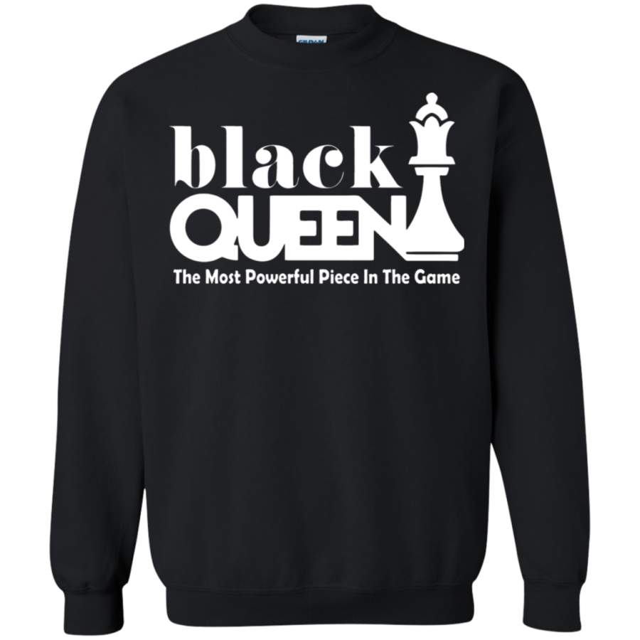 AGR Black Queen The Most Powerful Piece In The Game Chess Sweatshirt