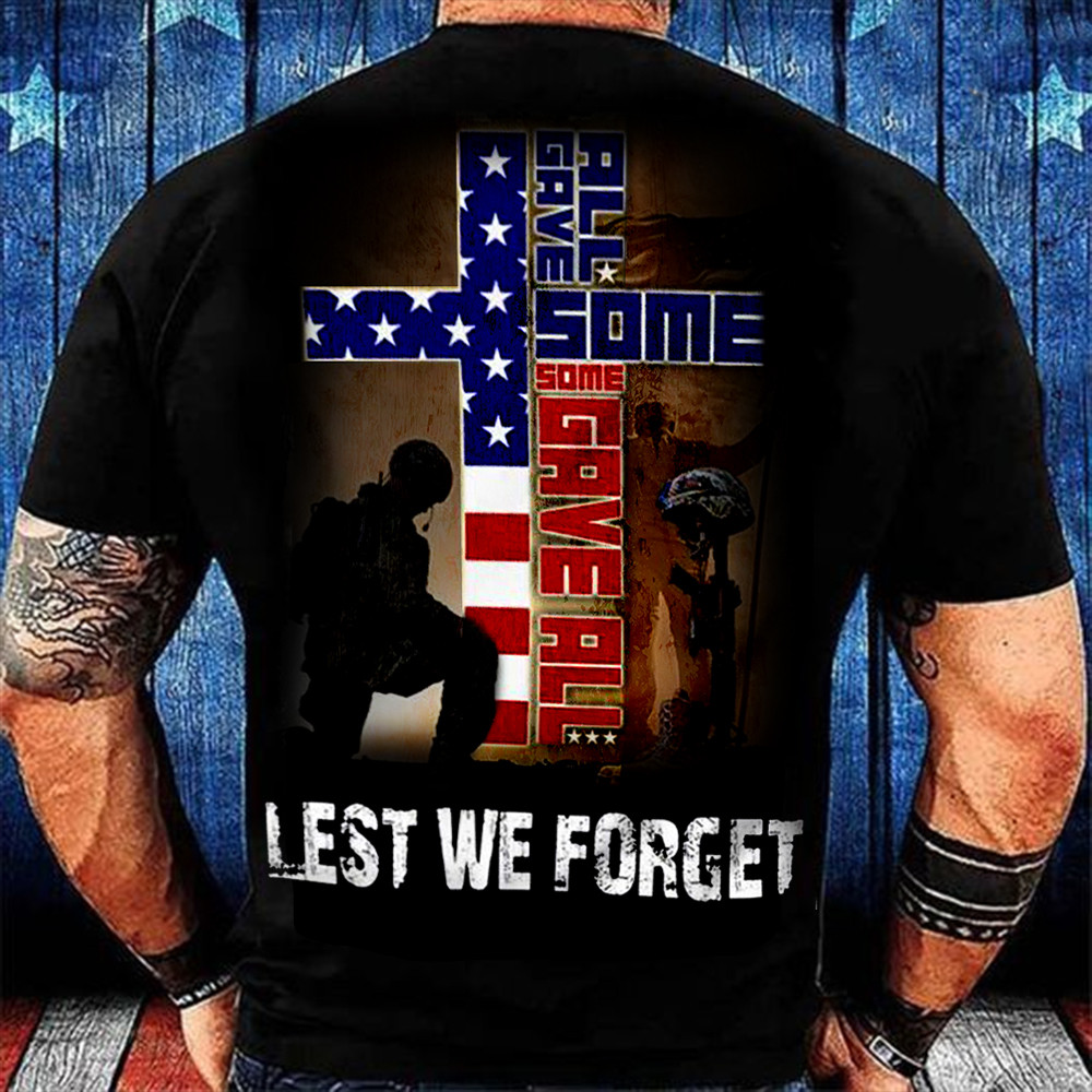 Cross All Gave Some Some Gave All Shirt Memorial Us Veteran T-Shirt ...