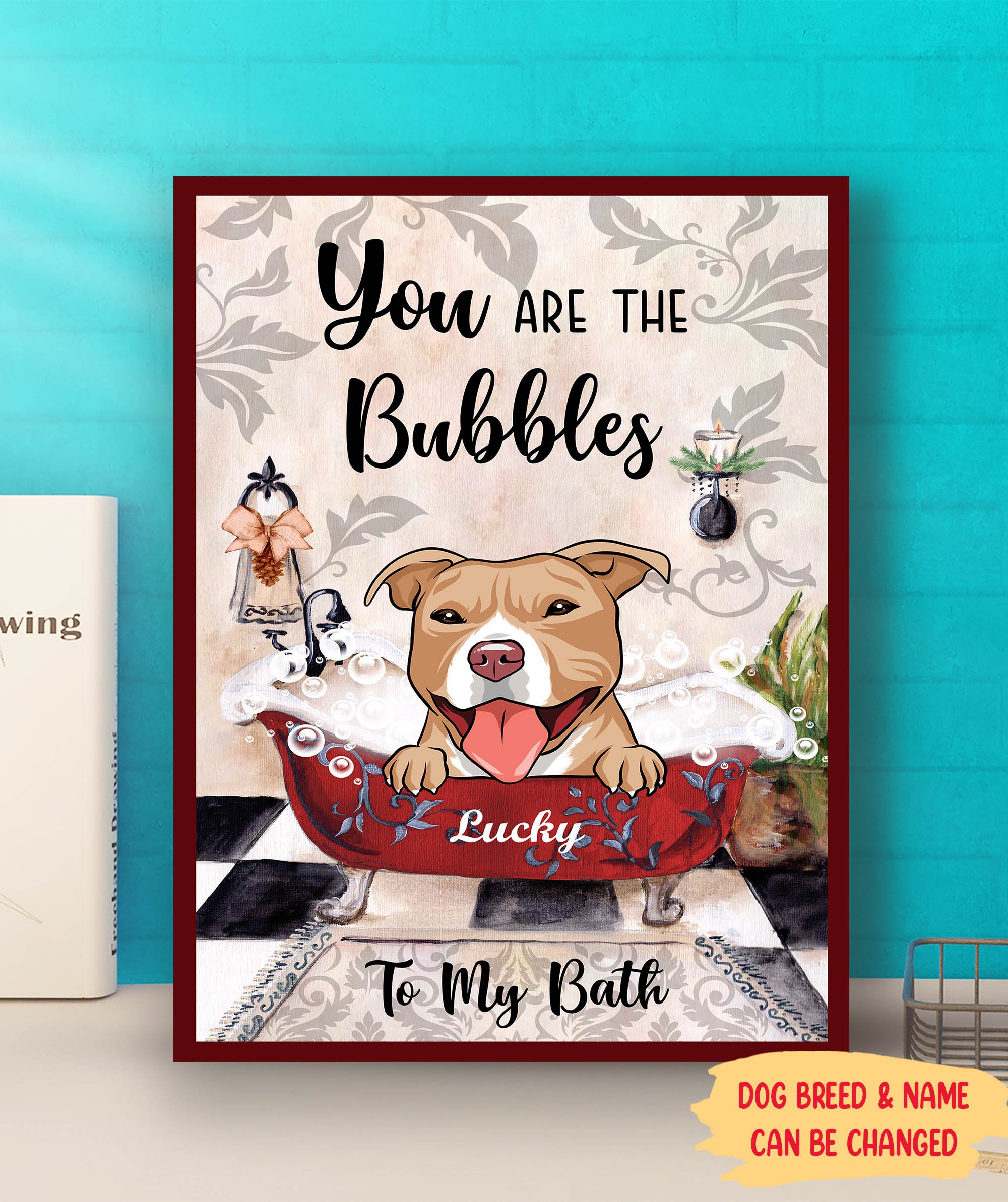 You Are The Bubbles To My Bath – Personalized Custom Canvas