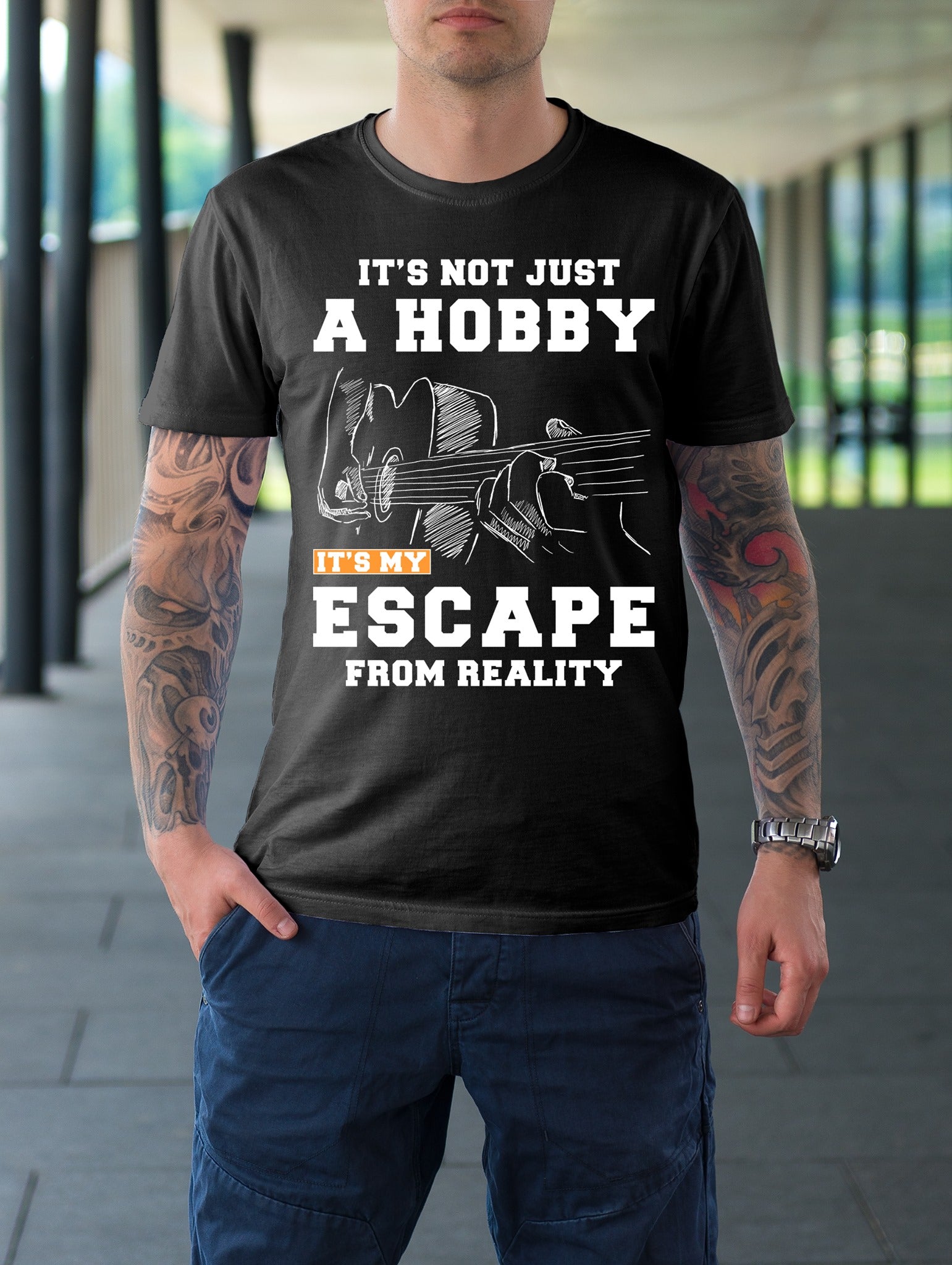 Not Just A Hobby It’S My Escape From Reality Guitar Lovers T-Shirt