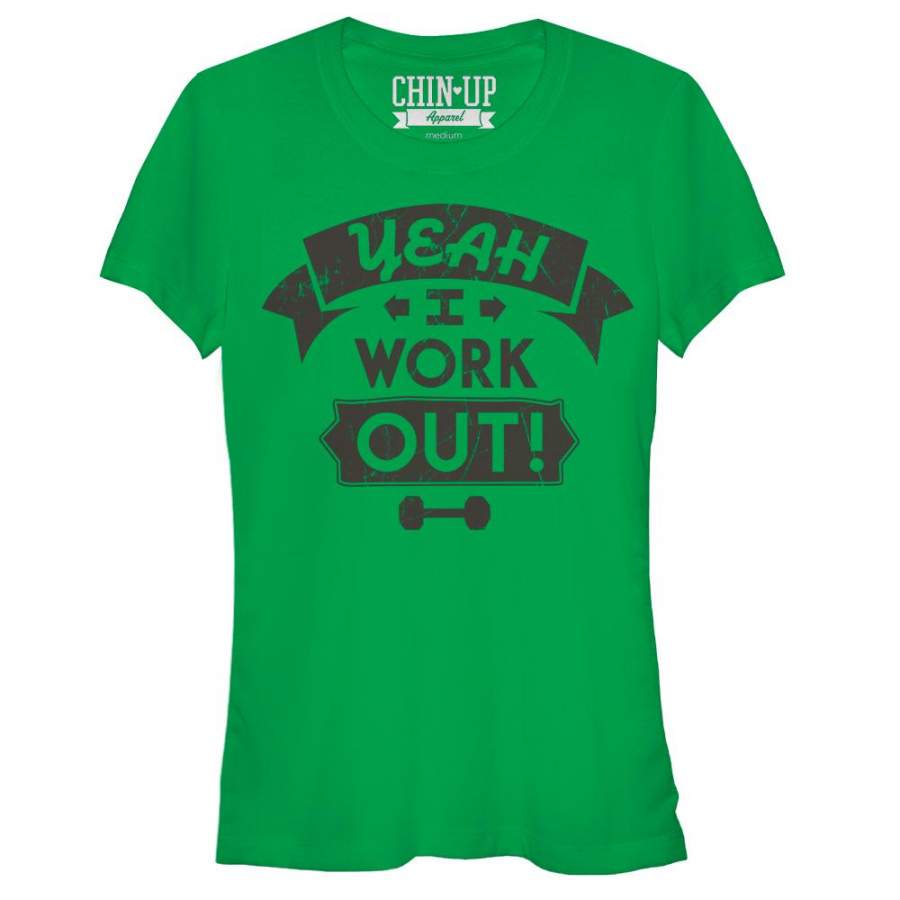 CHIN UP Junior’s I Work Out  T Shirt Kelly Green