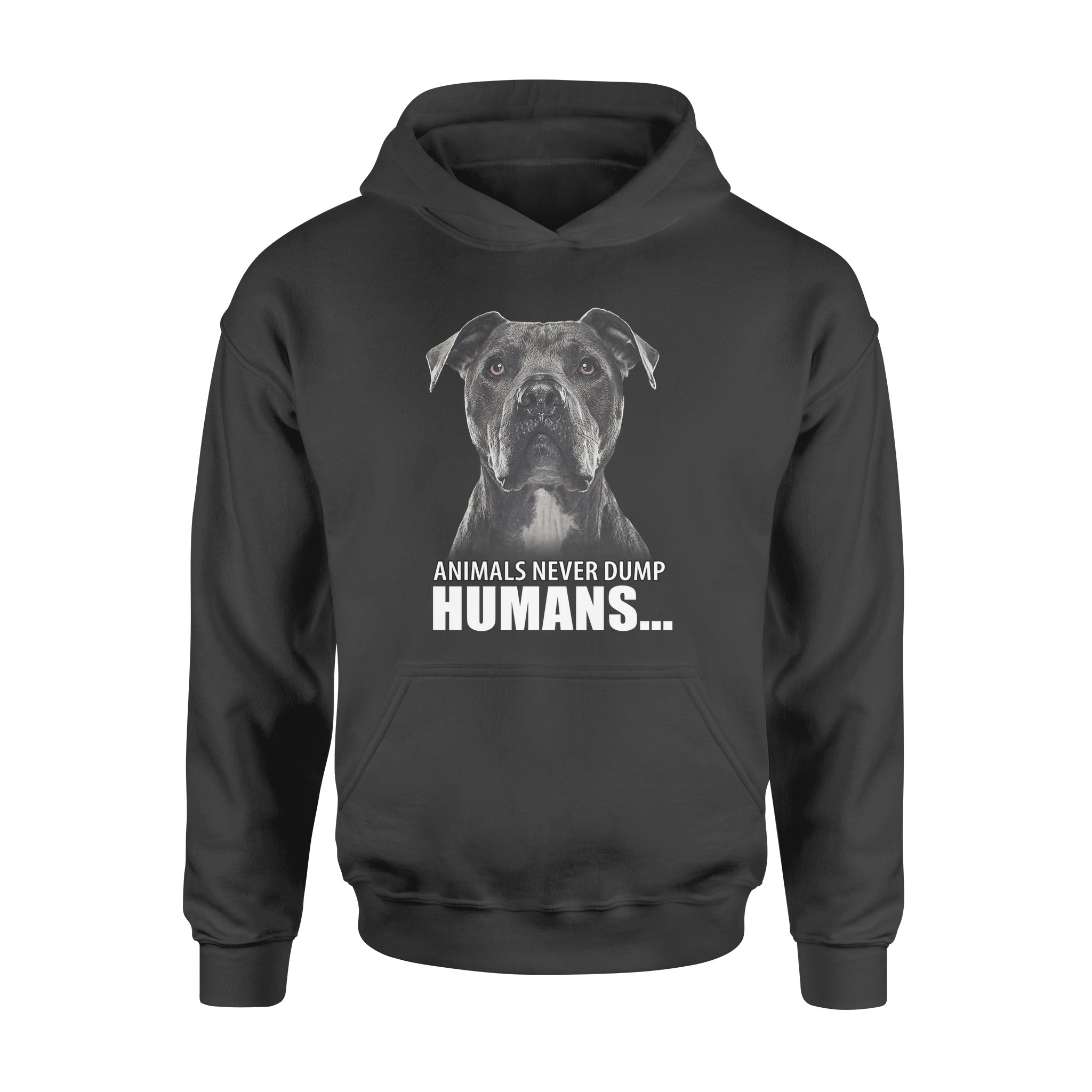Pitbull Animals Never Dump Humans – Standard Hoodie – Plumosu Store