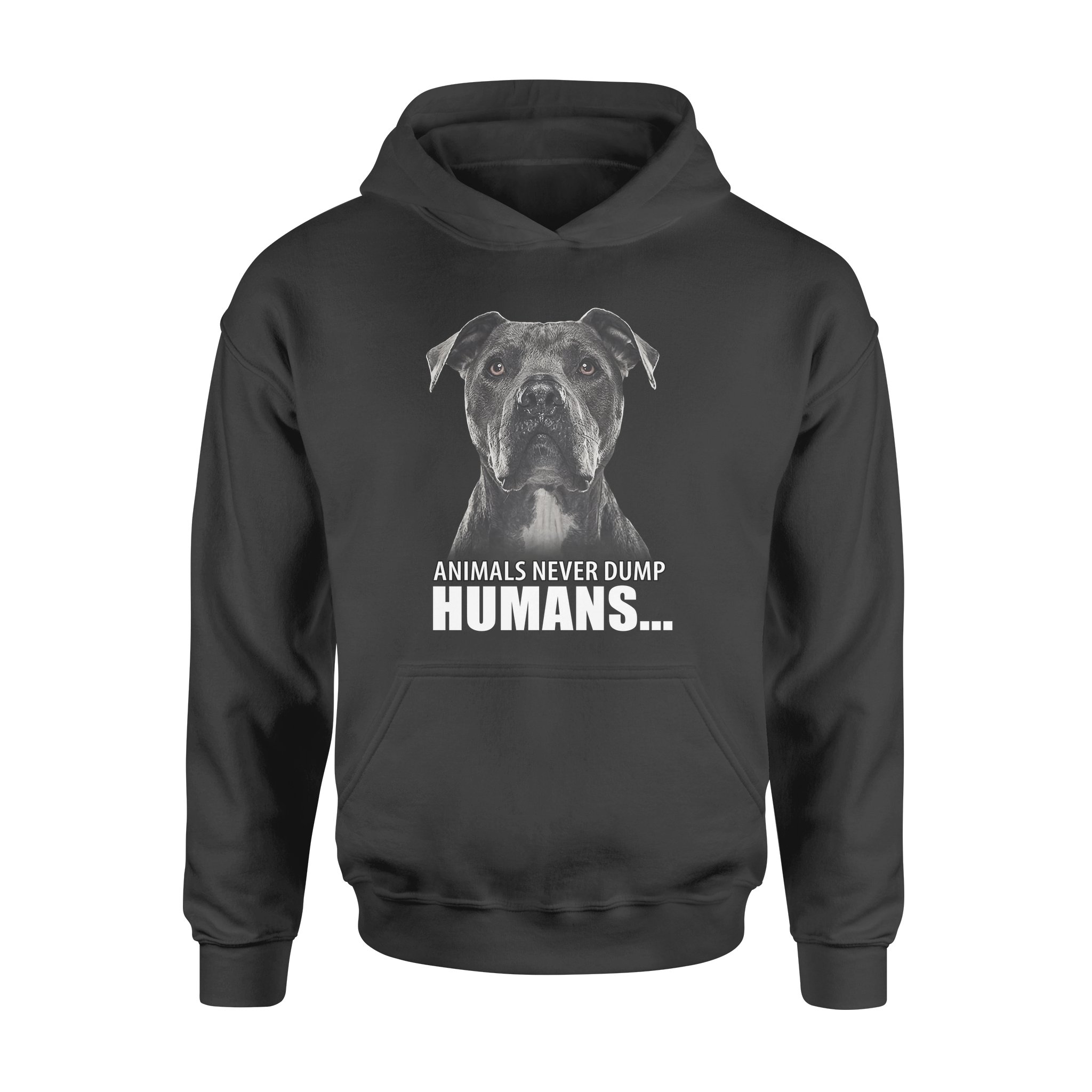 Pitbull Animals Never Dump Humans – Standard Hoodie