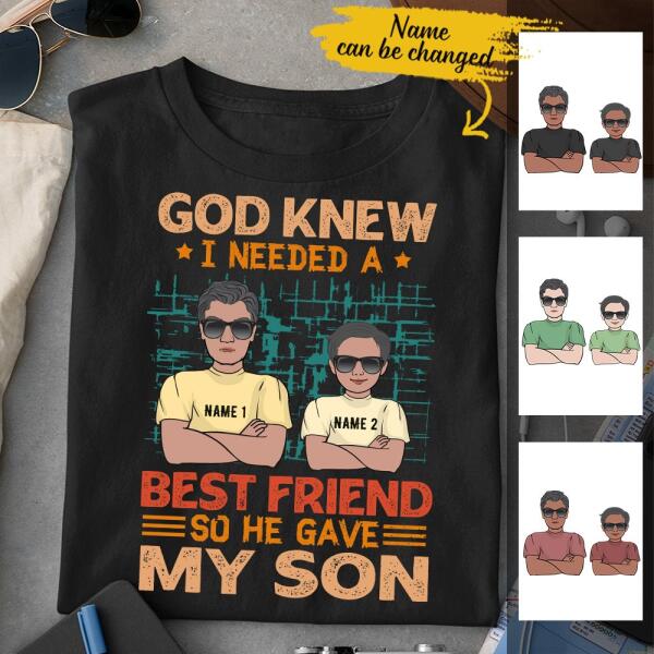 Vintage God Gave My Son Best Friend Gift For Father’s Day Custom Style & Name Personalized Shirt