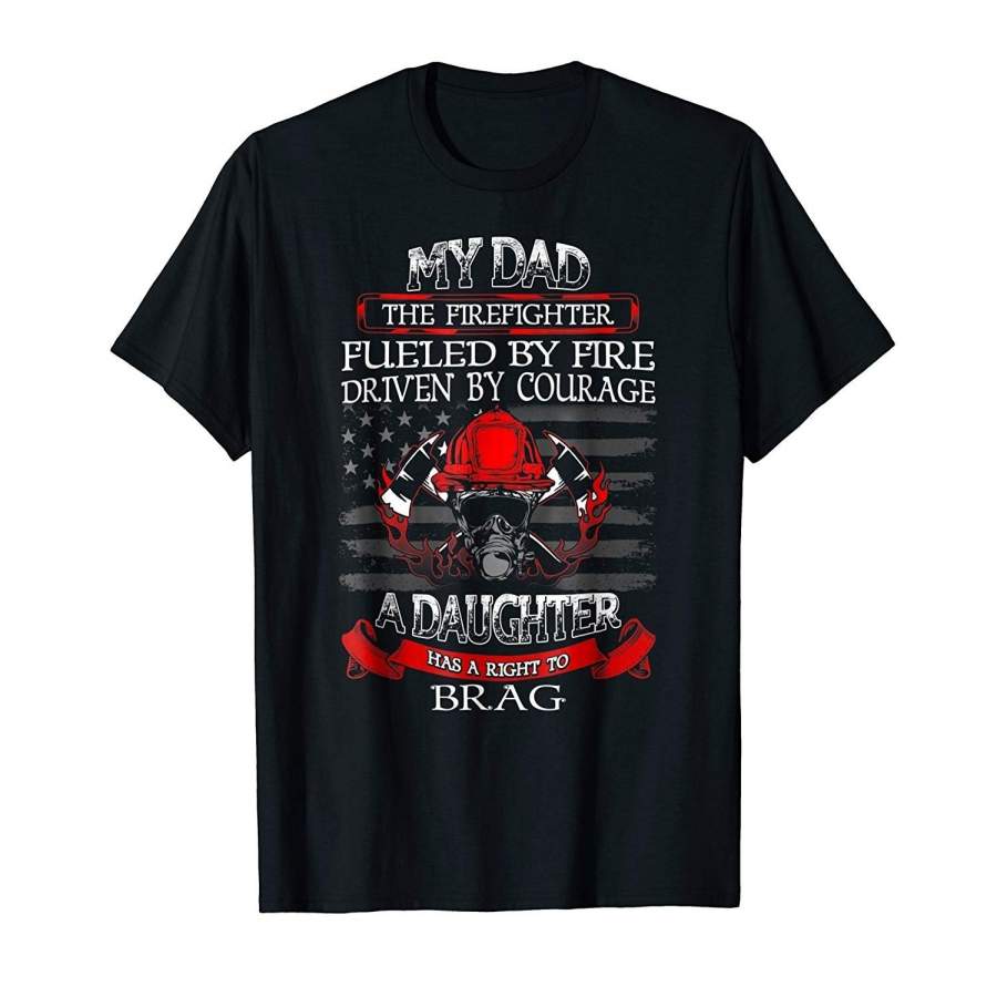 Proud Daughter Of A Firefighter Dad Apparel T-Shirt