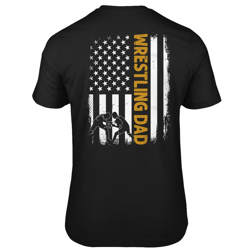 Wrestling Dad American Flag 4Th Of July Fathers Day T Shirts Print On Back