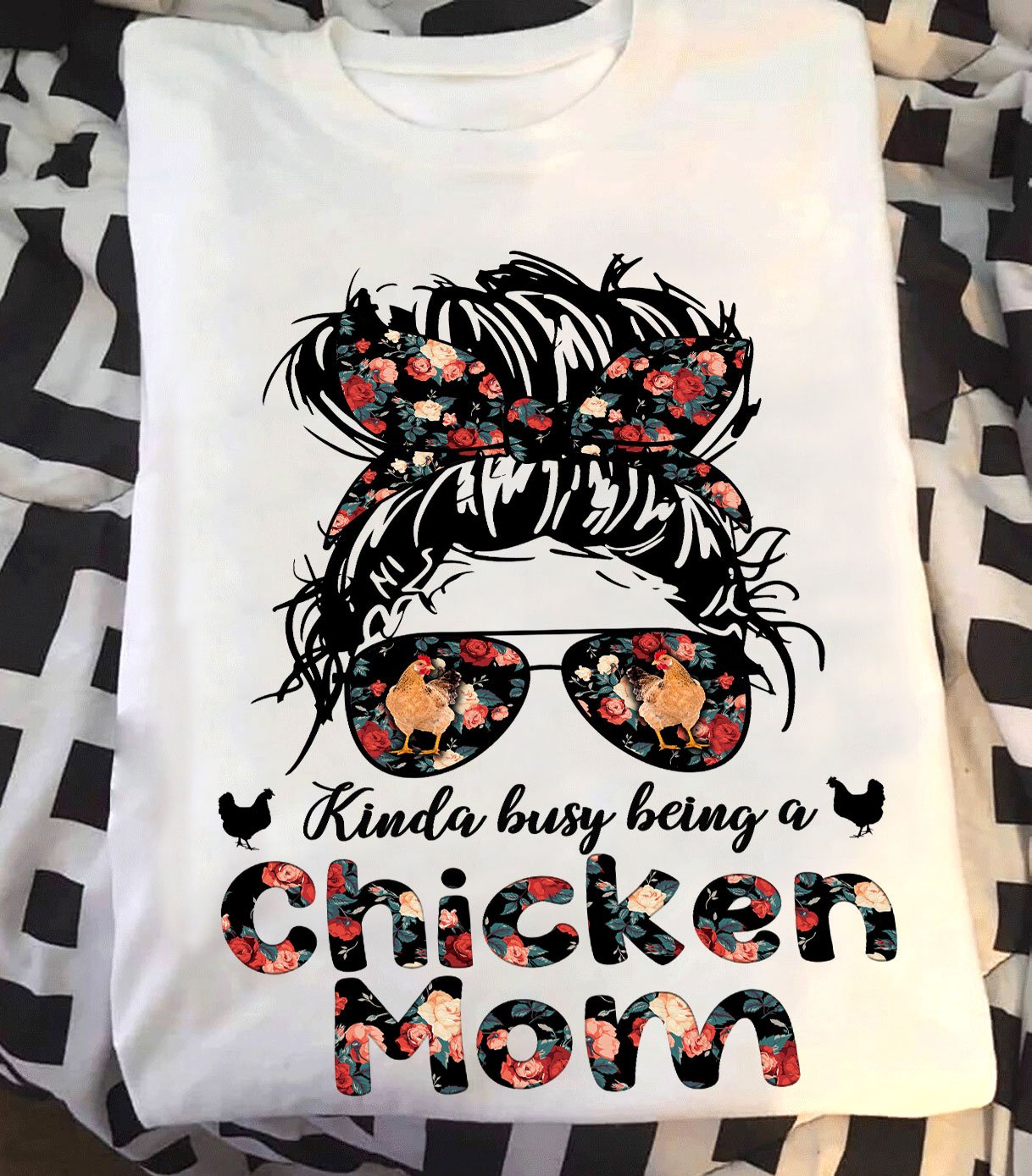 Kinda Busy Being A Chicken Mom Flower Graphic Women T-shirt Hoodie Plus Size S-5xl