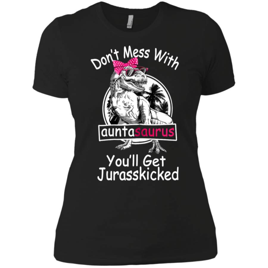 AGR Don’t Mess With Auntasaurus Ladies T-Shirt