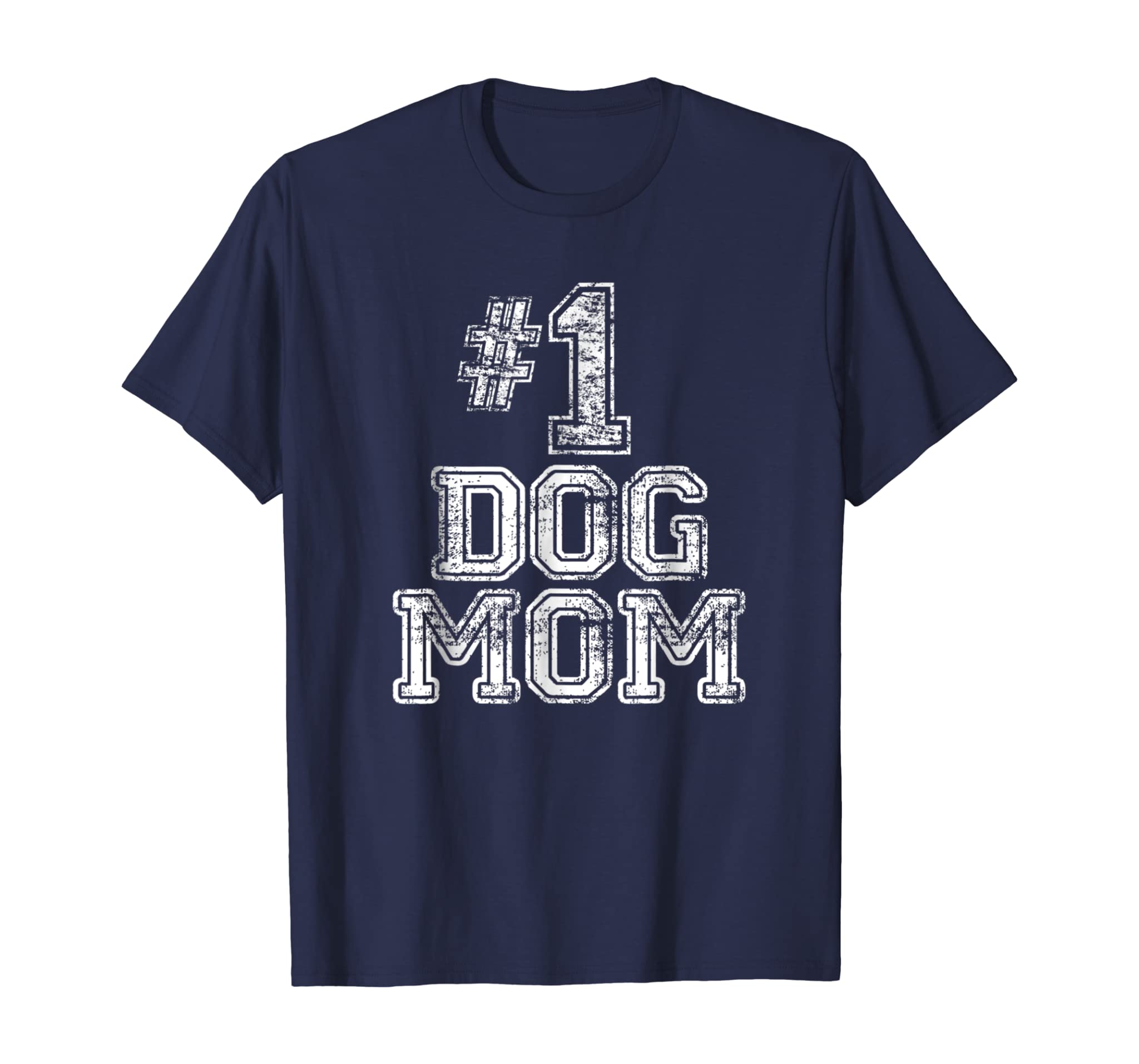 #1 Dog Mom T Shirt – Number One Dog Lovers Pet Gift Tee