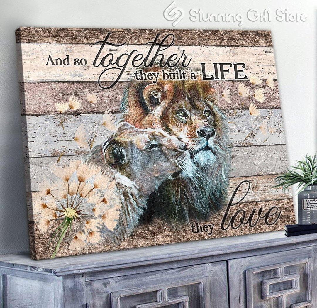 Stunning Gift – Canvas – Lion – And So Together They Built The Life They Love