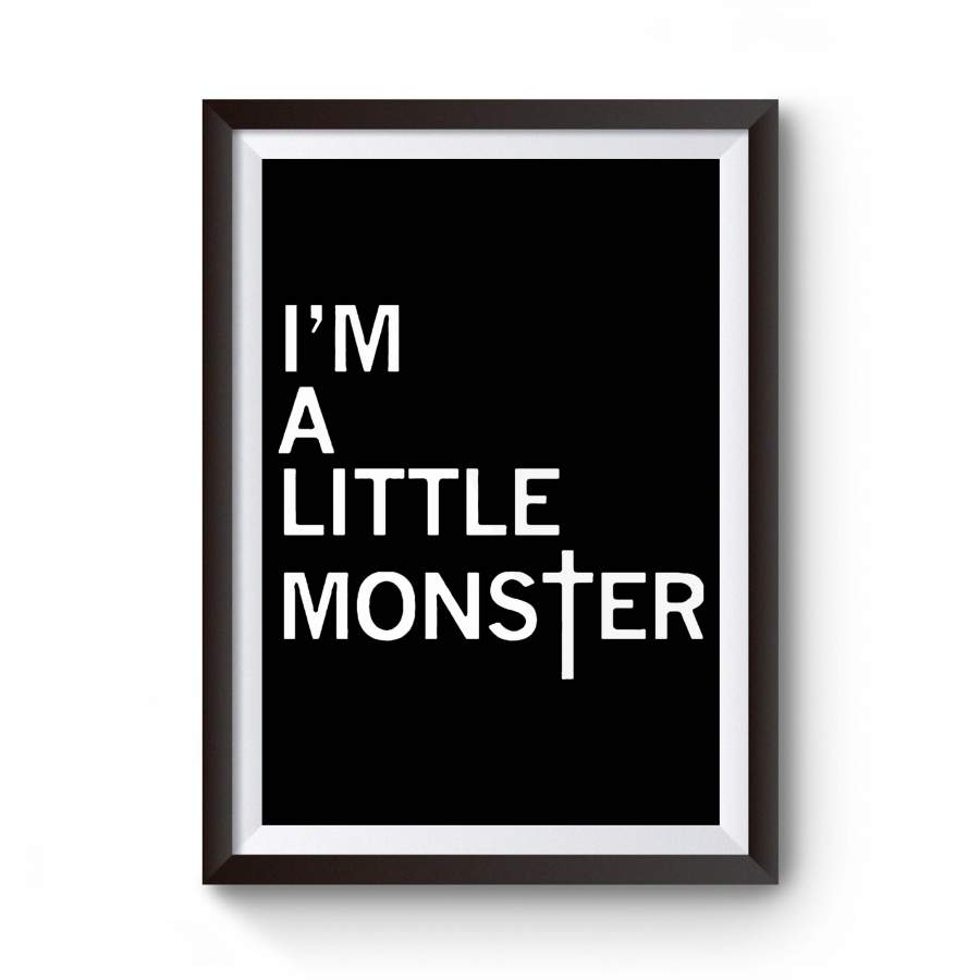 I’m A Little Monster Lady Gaga Vtg Poster