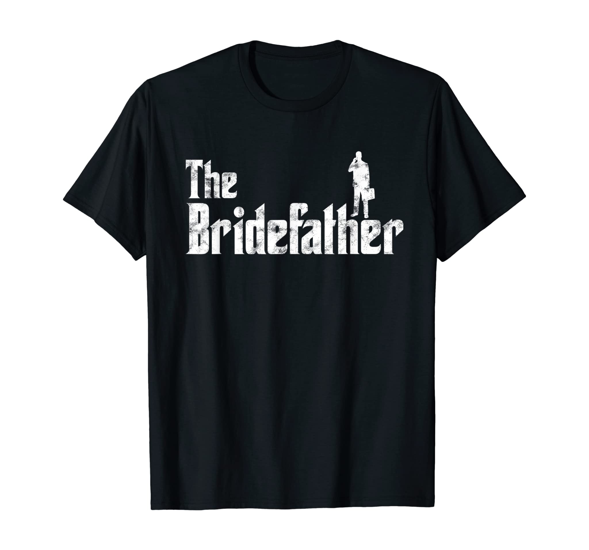 Mens The Bridefather Men Father of the Bride Dad Funny Gift Idea T-Shirt