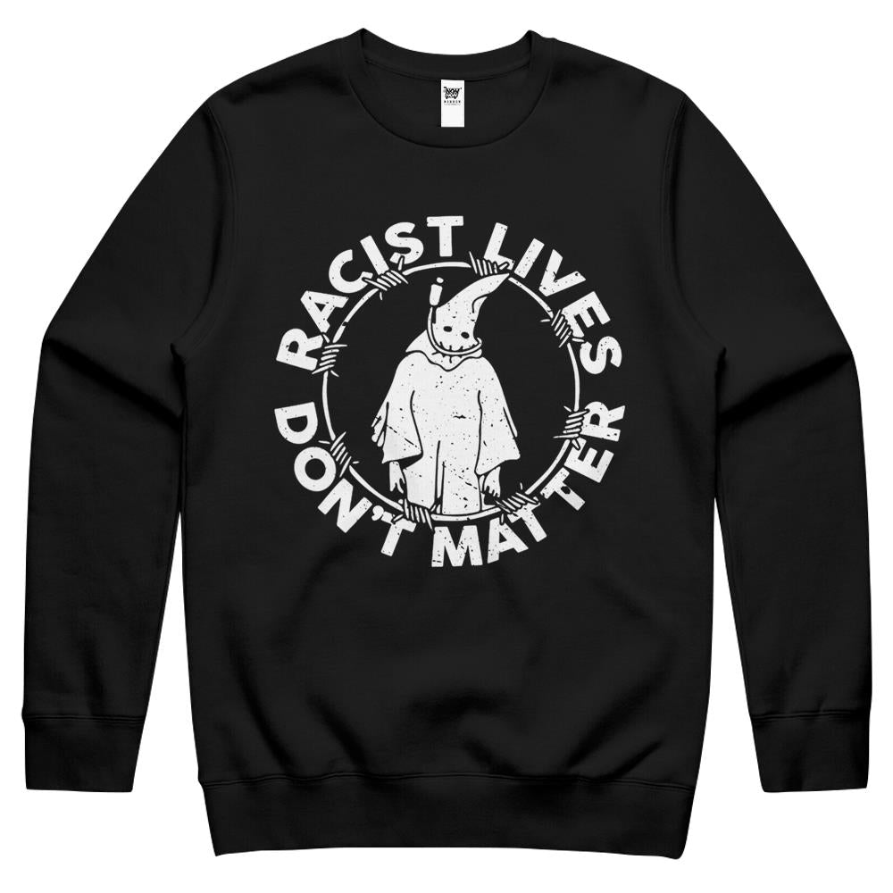 Racist Lives Don’T Matter Retro Vintage Crewneck Sweatshirt