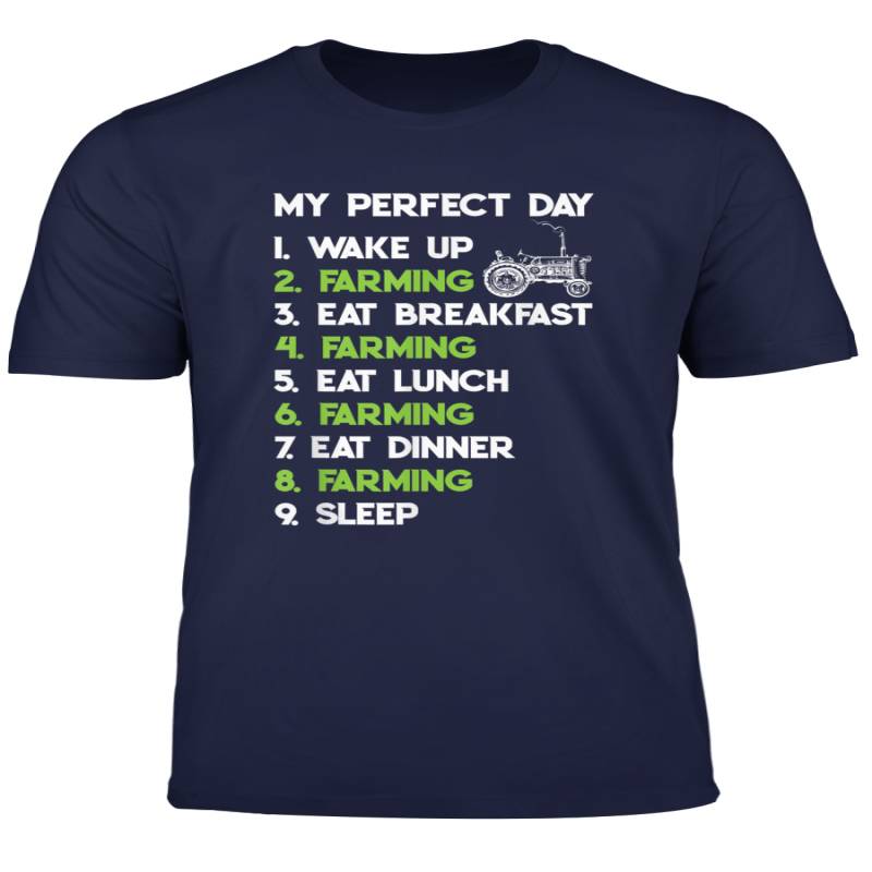 My Perfect Day Funny Farmer Gift Cool Hilarious Farm Farming T Shirt