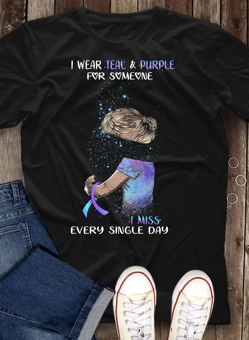 I Wear Teal And Purple For Someone I Miss Every Single Day Pancreatic Cancer Awareness T Shirt Standard/Premium T-Shirt Hoodie