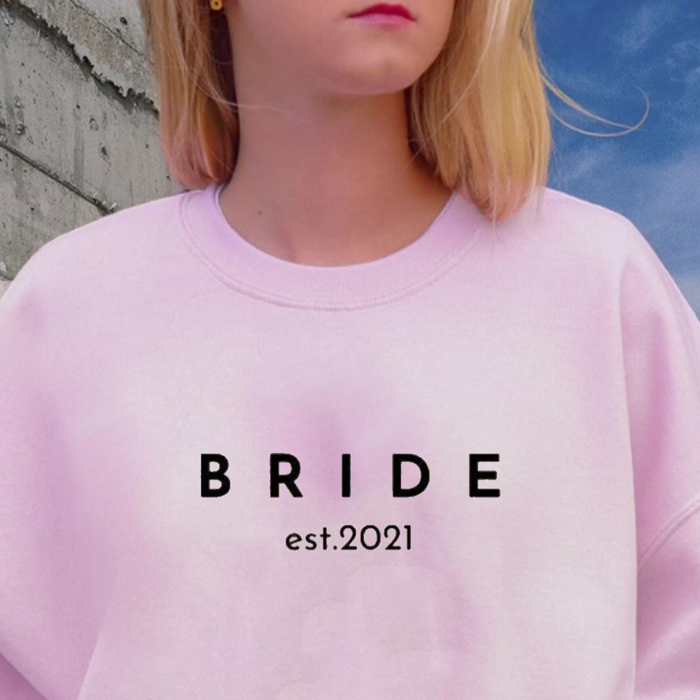 Bride Sweatshirt Est 2021, Bride Crewneck, Wifey Sweatshirt, Bride Gift From Maid Of Honor, Bride Outfit, Future Mrs, Fiance Gift For Her