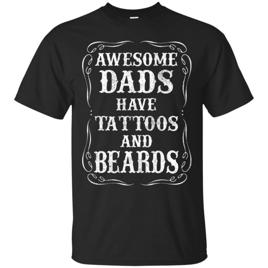 AGR Awesome Dads Have Tattoos And Beards T-Shirt