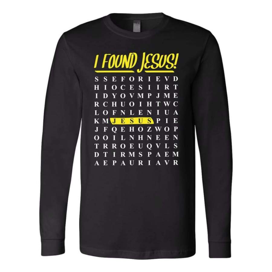 I found Jesus long sleeve t-shirt | Christian apaprel