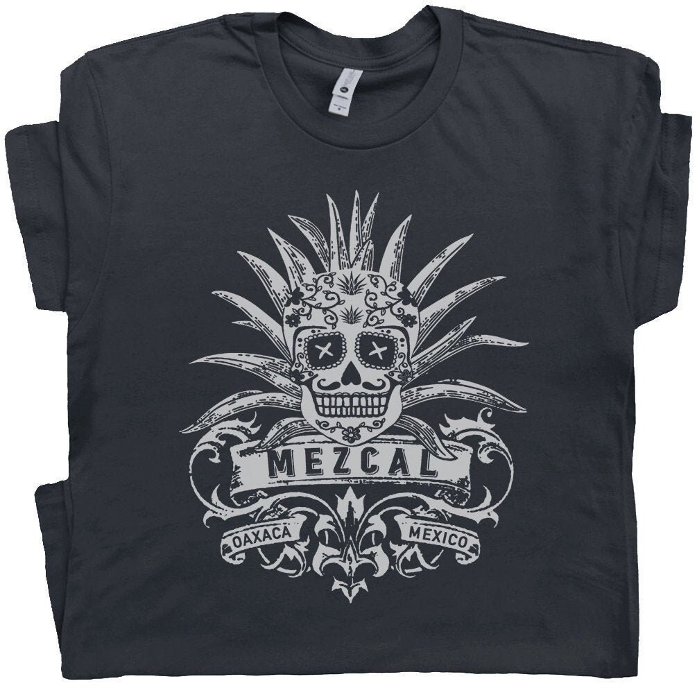 Mezcal T Shirt Vintage Tequila Shirts Sugar Skull Graphic Shirt Tijuana Mexico Shirts Dia De Los Muertos Mayan Shirt Shirt Psychedelic Worm Donuink Store