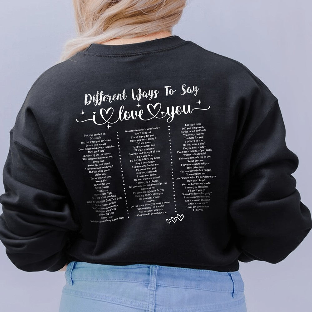 Different Ways To Say I Love You Sweatshirt