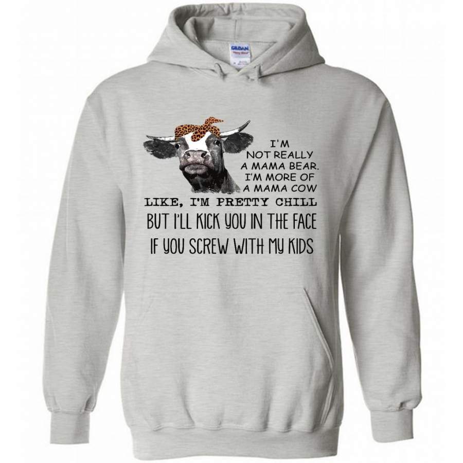 Heifer Cow Farm, I’m Not Really A Mama Bear I’m More Of A Mama Cow Like I’m Pretty Chill But I’ll Kick You In The Face If You Screw With My Kids (w) – Gildan Heavy Blend Hoodie
