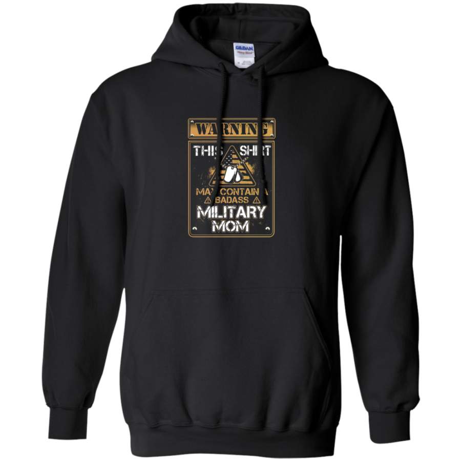 AGR Warning This May Contain a Badass Military Mom Hoodie