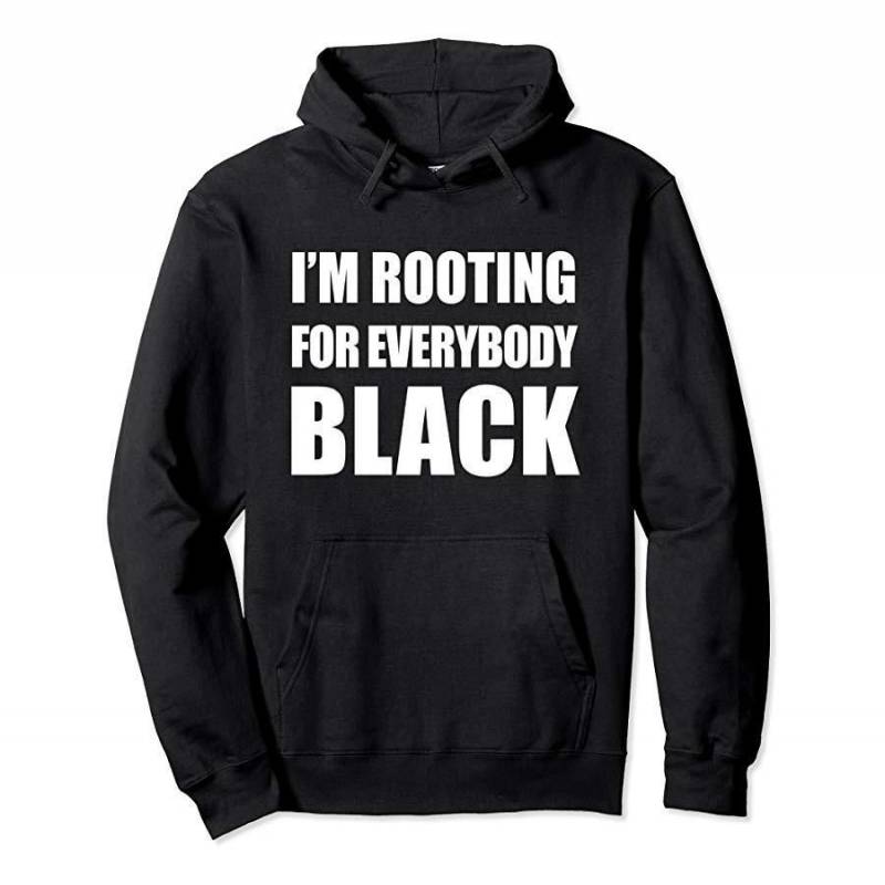 Rooting For Everybody Black African American Blm Unisex Hoodie S-5Xl