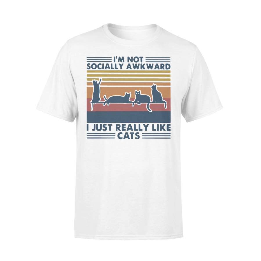 I’M Not Socially Awkward I Just Really Like Cats Vintage T-shirt