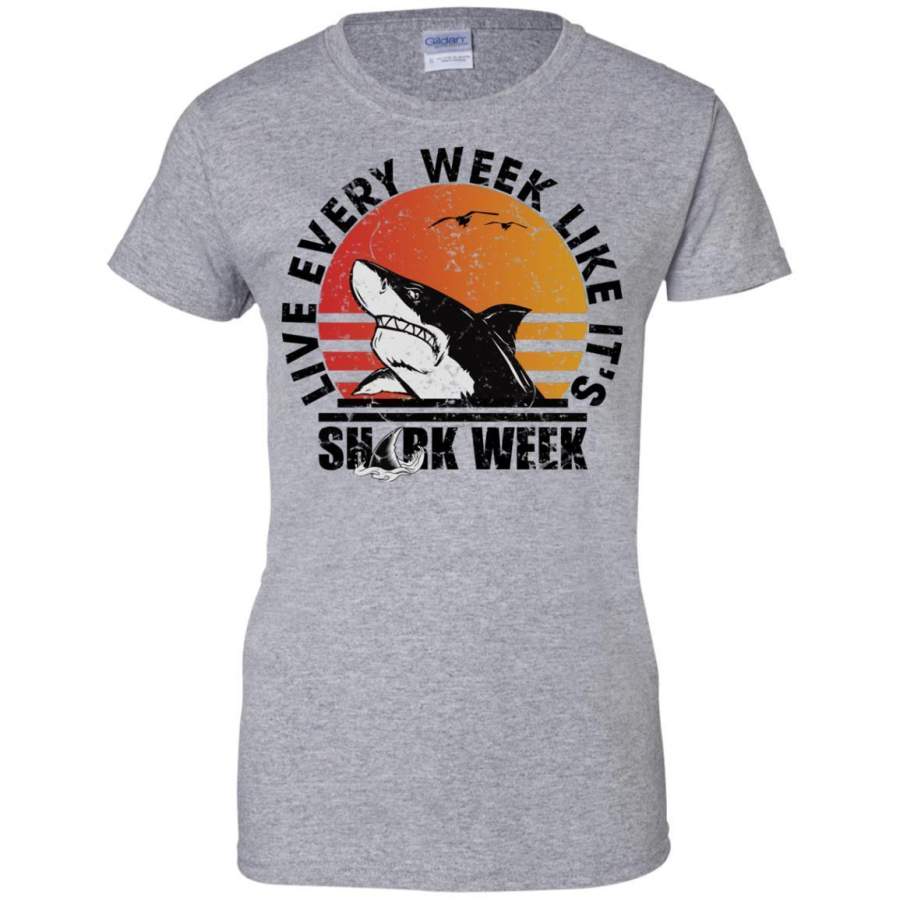 Shark Week Live Every Week Like It’s Vintage Graphic Ladies’ T-Shirt