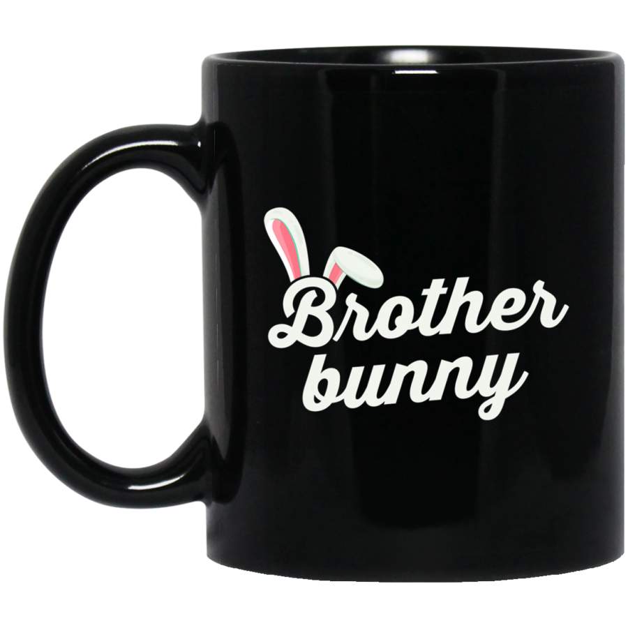 Brother Bunny Cute Bunny Ears Funny Easter Day Gift 11oz 15oz Black Mug Happy Easter Day Funny Colors Eggs Bunny Ears Peeps Cute