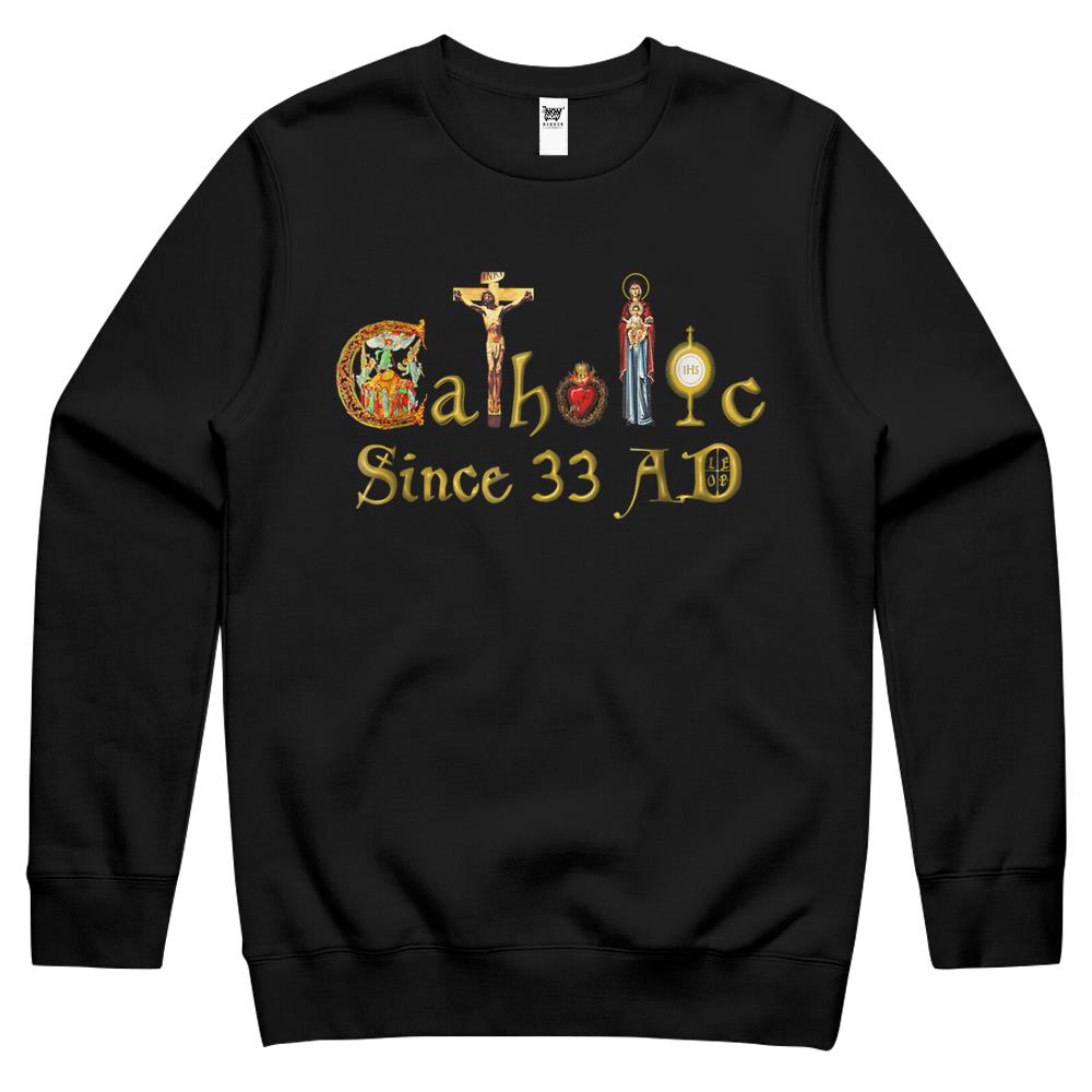 Catholic Since 33 Ad Jesus – Virgin Mary – Eucharistt Crewneck Sweatshirt