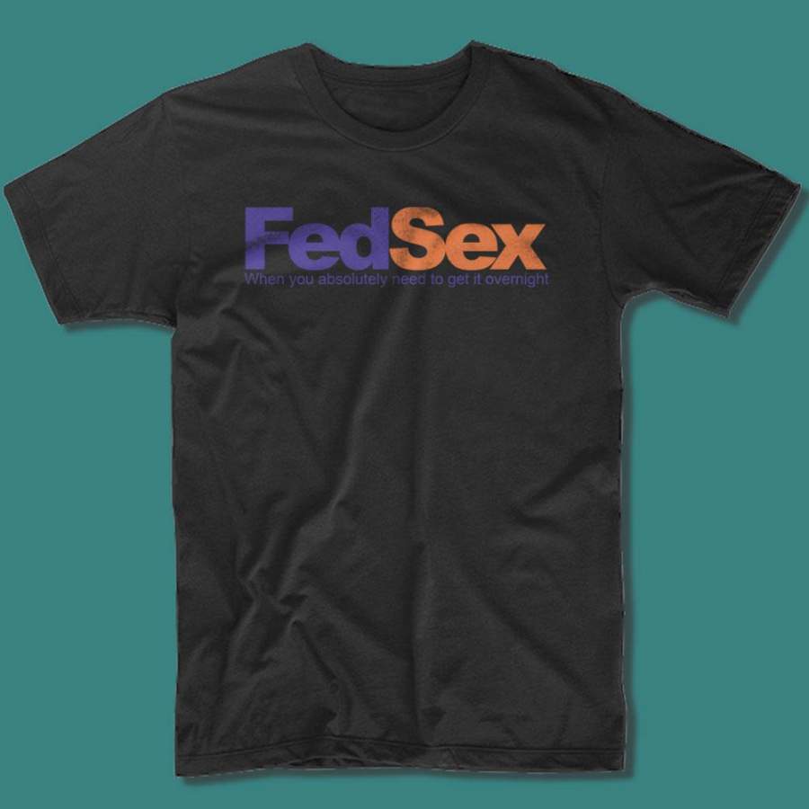 Fedsex Funny Graphic Humor Men’S T Shirt