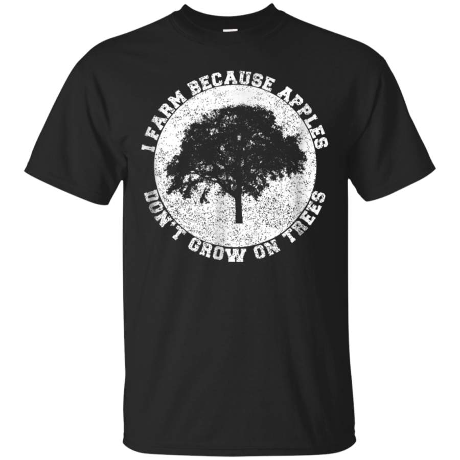 AGR Apple Farmer Shirt Dont Grow On Trees Funny Joke Pun