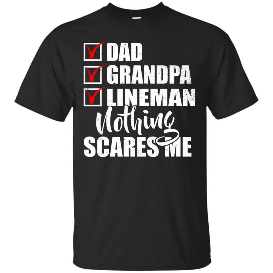 AGR Nothing Scares Me Lineman Dad Tshirt Fathers Checklist Jaq T-shirt