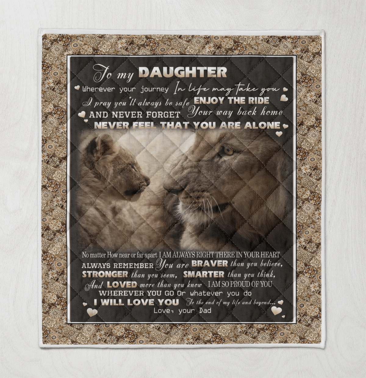 Wooni To My Daughter From Dad Never Feel That You Are Alone Lion Blanket Quilt Wq311218