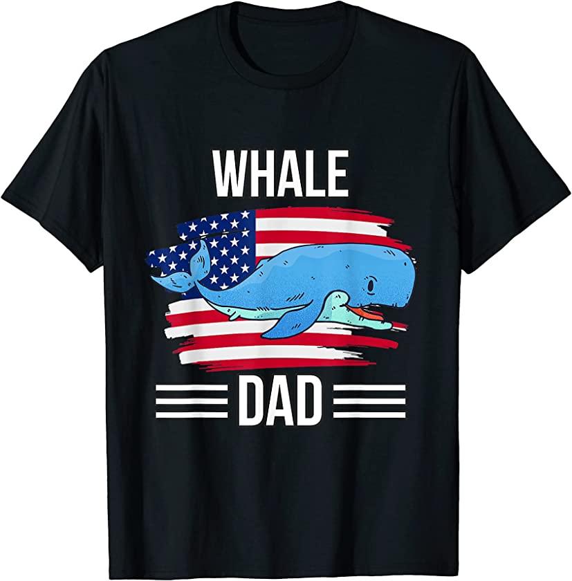 Whale US Flag 4th Of July Father’s Day Whale Dad T-Shirt