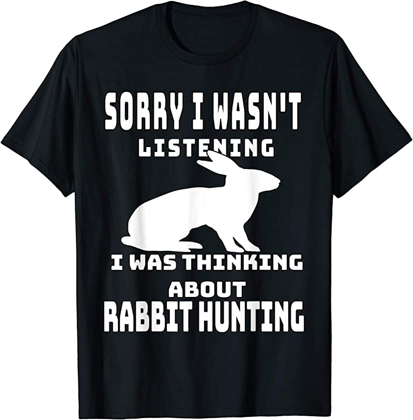 Rabbit Hunting T shirt Gift for Hunters Men Women