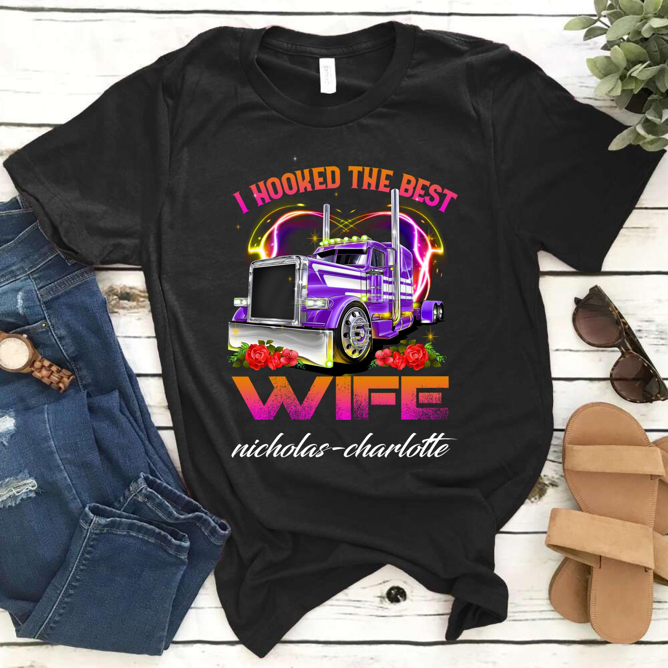 Personalized I Hooked The Best Trucker Wife Custom Name Love Couple – Standard -T Shirt