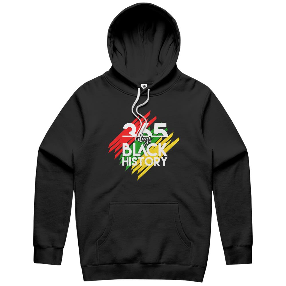 Black History Apparel Funny 365 Days Of History Black Pride Hoodie