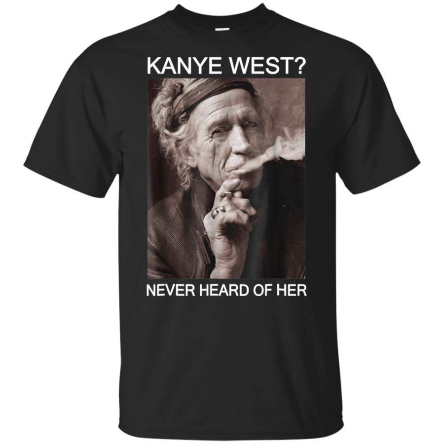 AGR Kanye West Never Heard Of Her Willie Nelsons Shirt youth t-shirt