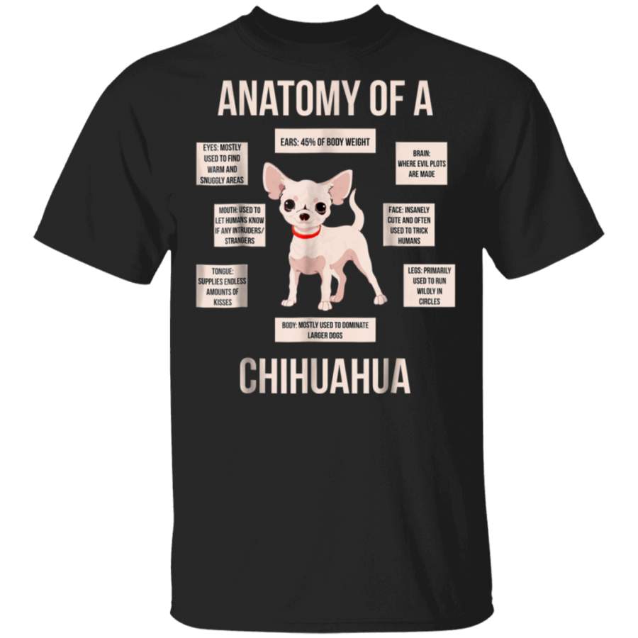 Anatomy Of A Chihuahua TShirt Funny Puppy Gift