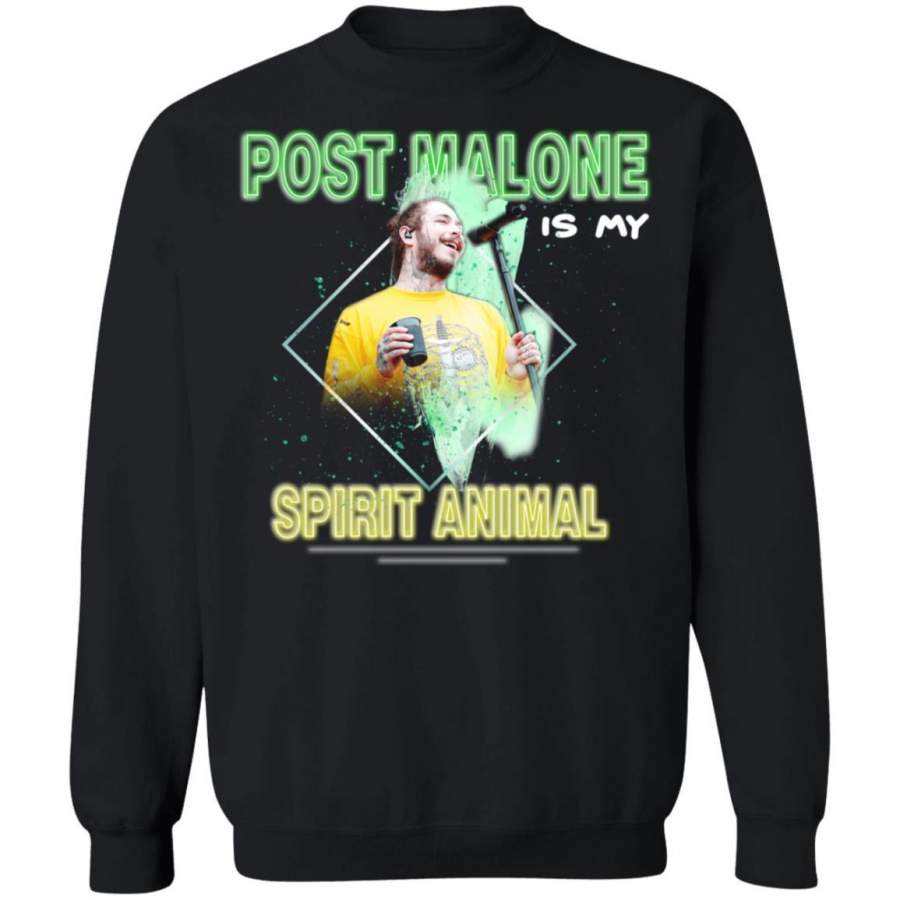 Post Malone is Spirit Animal Sweatshirt