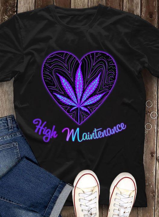 Weed High Maintenance Standard T-shirt