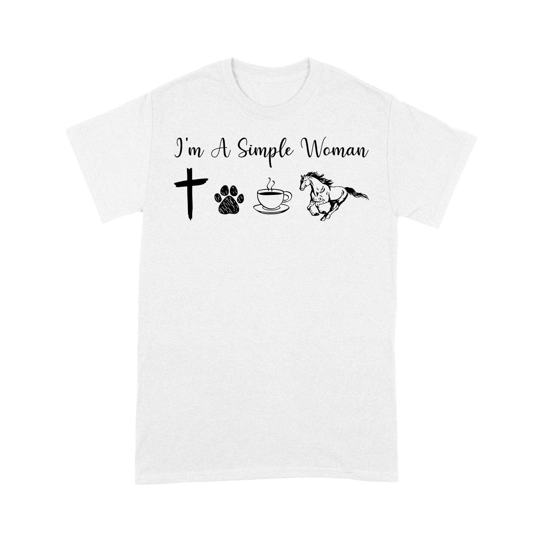 I am a simple women dog, coffee, horse shirt, horse girl shirt D06 NQS1674 – Standard T-shirt