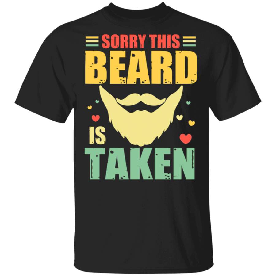 Vintage Sorry This Beard Is Taken Cute Mens Valentine Matching Shirts For Husband Fiance Boyfriend Personalized Valentine Gifts T-Shirt