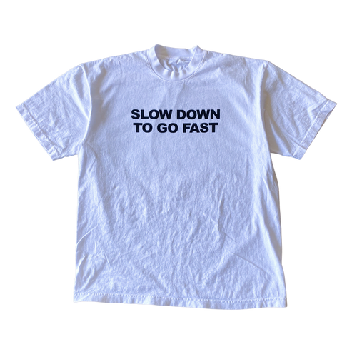 Slow Down Tee Shirt Outfit  For Men  For Women