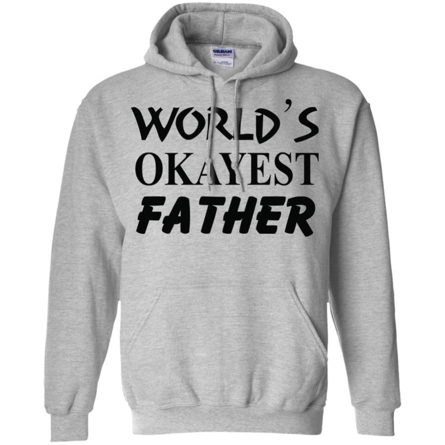 World’s-okayest-Father Pullover Hoodie 8 oz