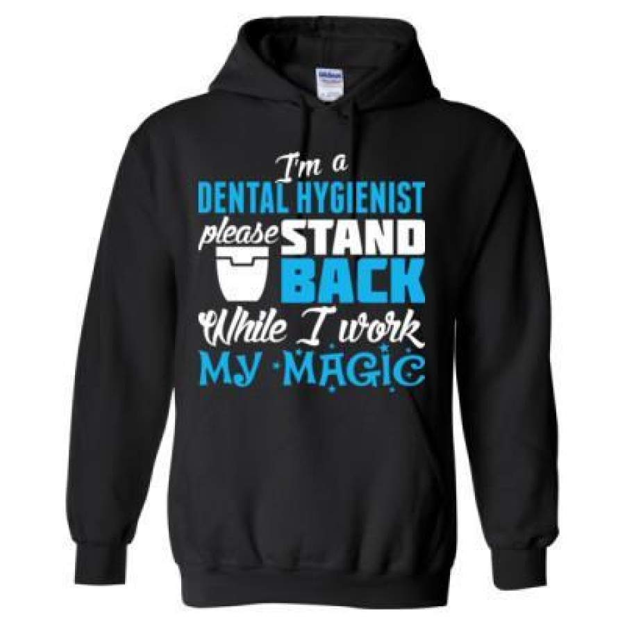 AGR I Am A Dental Hygienist Please Stand Back While I Work My Magic – Heavy Blend™ Hooded Sweatshirt