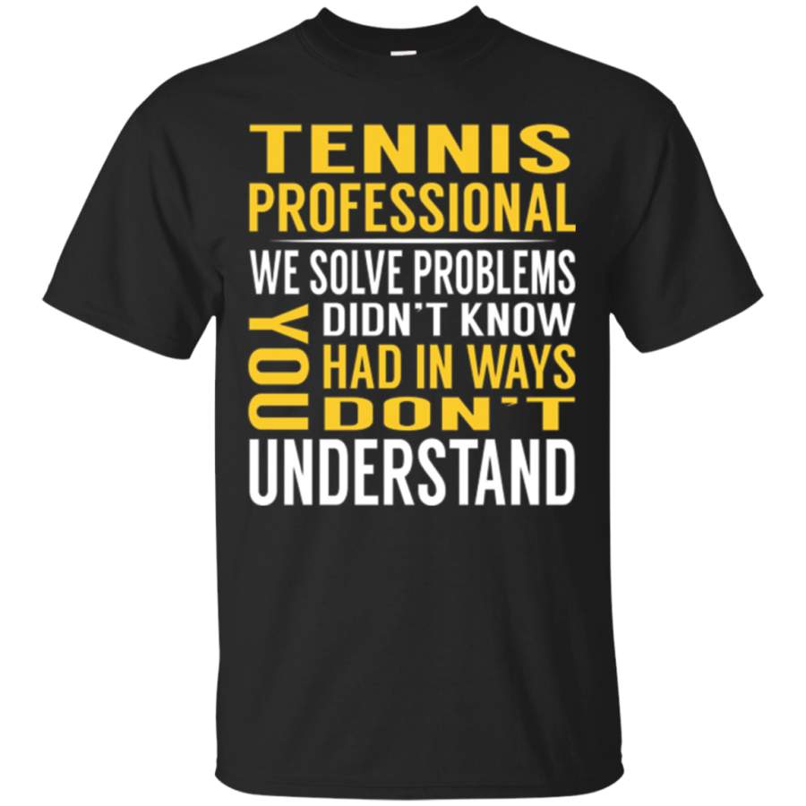 AGR Tennis Professional Solve Problems Tshirt